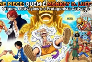 One Piece Quem é Monkey D. Luffy